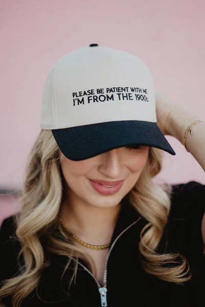 Please Be Patient With Me I'm From The 1900s Trucker Cap | Katydid