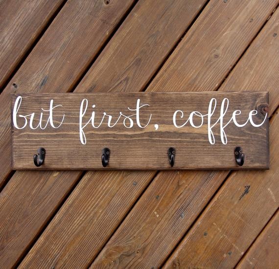 But first, Coffee Cup Rack, Coffee Mug Sign with Hooks, Cup Hanger, Custom Kitchen Wood Sign Decor | Etsy (US)