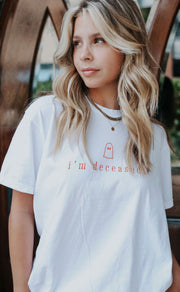 friday + saturday: i'm deceased t shirt | RIFFRAFF