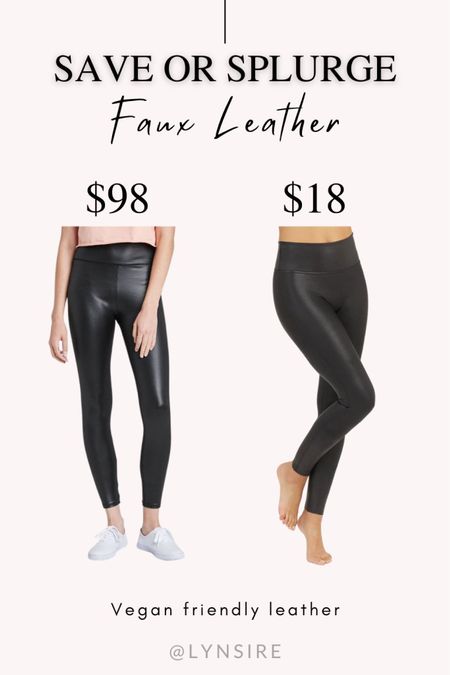Save or splurge, save VS splurge, faux leather pants that are also vegan friendly. Fall style, fall fashion

#LTKtravel #LTKSeasonal #LTKunder100
