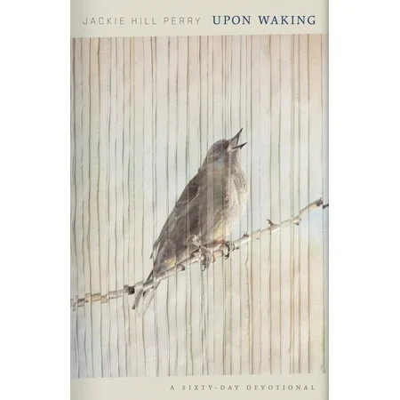 Upon Waking: 60 Daily Reflections to Discover Ourselves and the God We Were Made For (Hardcover) | Walmart (US)