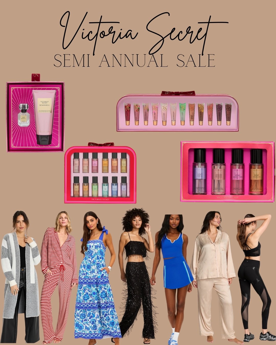 Victoria secret semi annual sale 

Dress 
Maxi dress 
Resort dress. Vacation dress 
Perfume 
Loungewear 
Pajamas 
Athletic set 
Workout set 

#LTKActive #LTKfitnessgoals