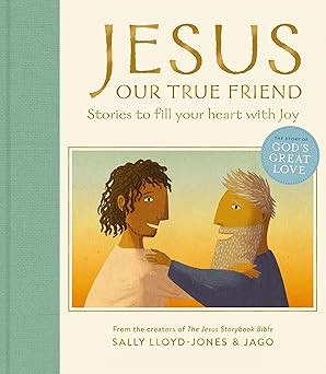 Jesus, Our True Friend: Stories to Fill Your Heart With Joy (The Story of God’s Great Love)    ... | Amazon (US)