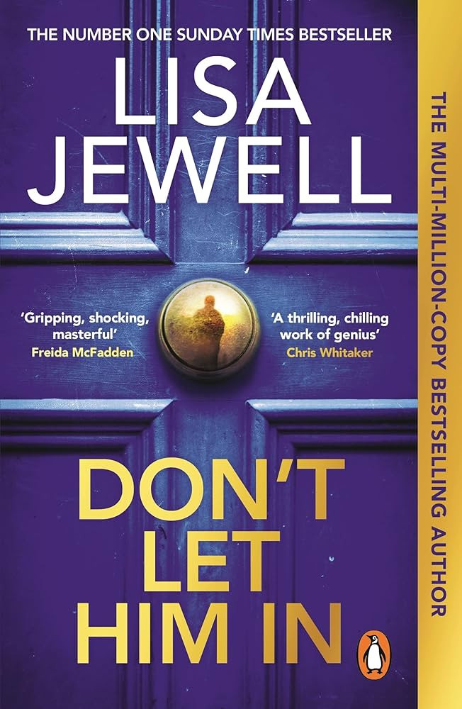 Don’t Let Him In: The addictive #1 Sunday Times bestselling psychological thriller from the aut... | Amazon (UK)