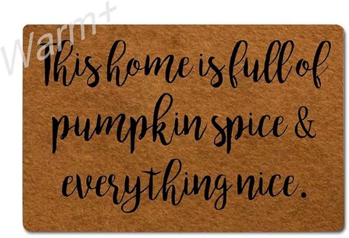 Warm+ Fall Doormat This Home is Full of Pumpkin Spice and Everything Nice Door Mat with Rubber Ba... | Amazon (US)