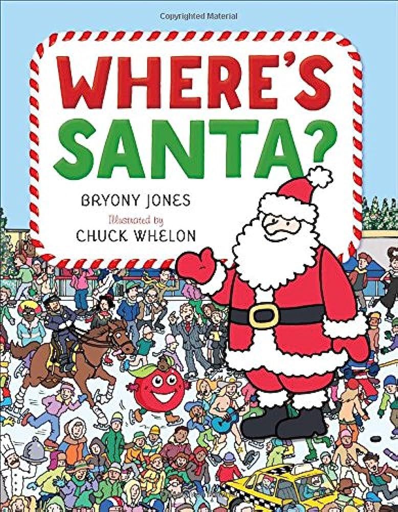 Amazon.com: Where's Santa?: 9781481406192: Jones, Bryony, Whelon, Chuck, Whelon, Chuck: Books | Amazon (US)