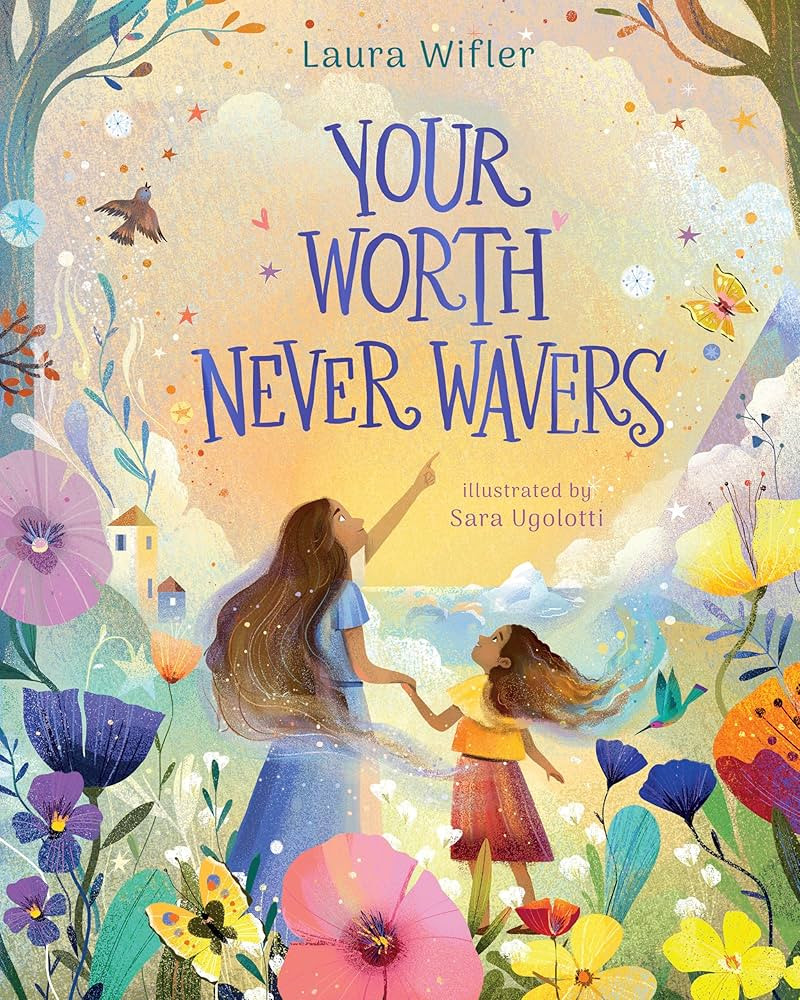 Your Worth Never Wavers: Discover True Beauty as a Girl Made by God | Amazon (US)