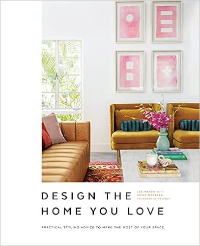 Design the Home You Love: Practical Styling Advice to Make the Most of Your Space [An Interior De... | Amazon (US)