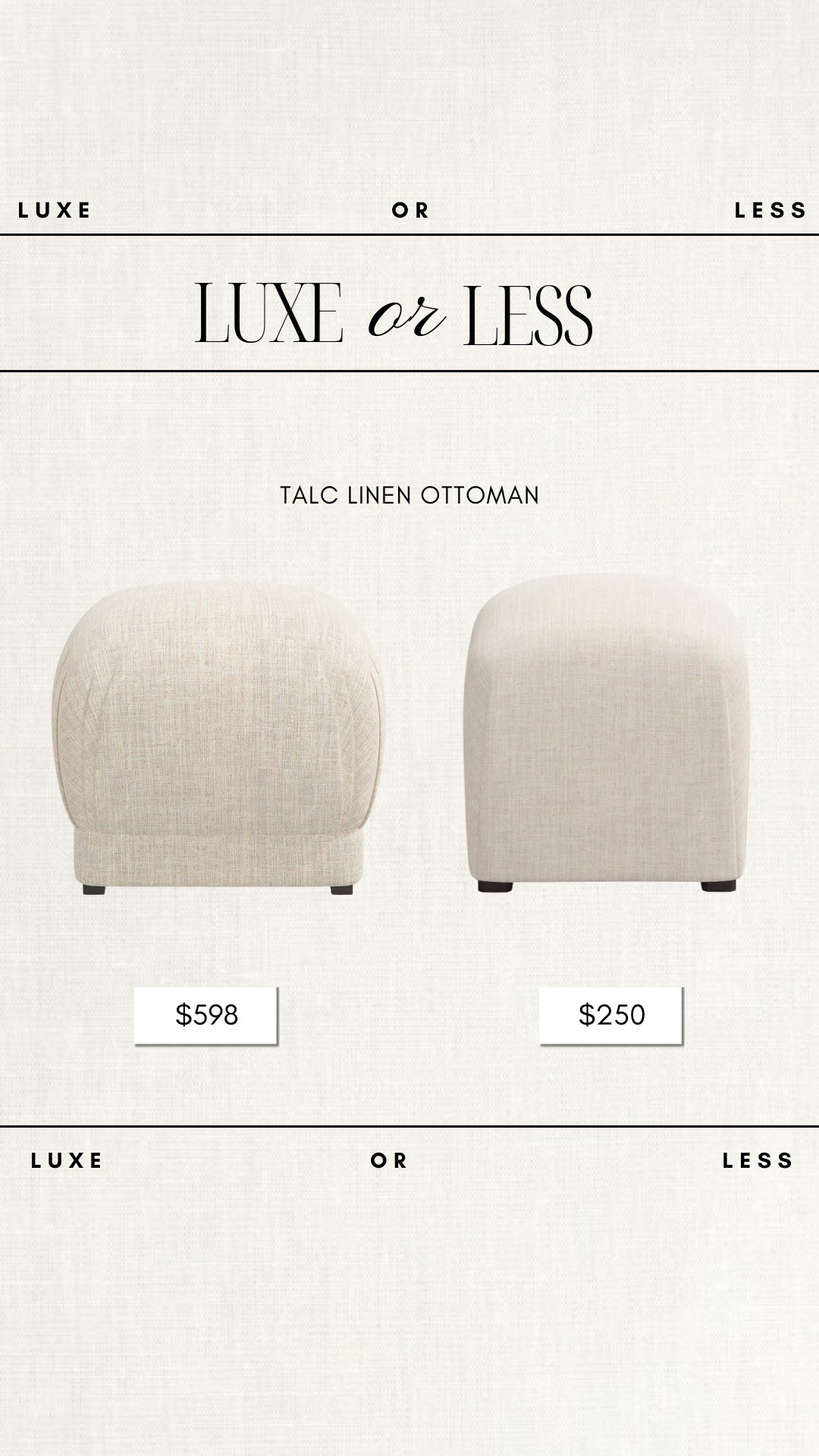 Luxe or Less - Talc Linen Ottoman!

Gorgeous on either budget!

luxe or less, look for less, linen ottoman, beige linen ottoman, upholstered ottoman, target home 

#LTKHome #LTKStyleTip