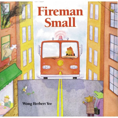 Fireman Small - by  Wong Herbert Yee (Paperback) | Target