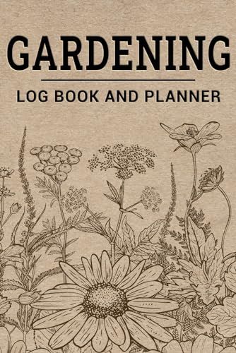 Gardening Log Book and Planner: Monthly Garden Planting Journal and Organizer for Gardeners     P... | Amazon (US)