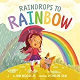 Raindrops to Rainbow    Hardcover – Picture Book, March 2, 2021 | Amazon (US)