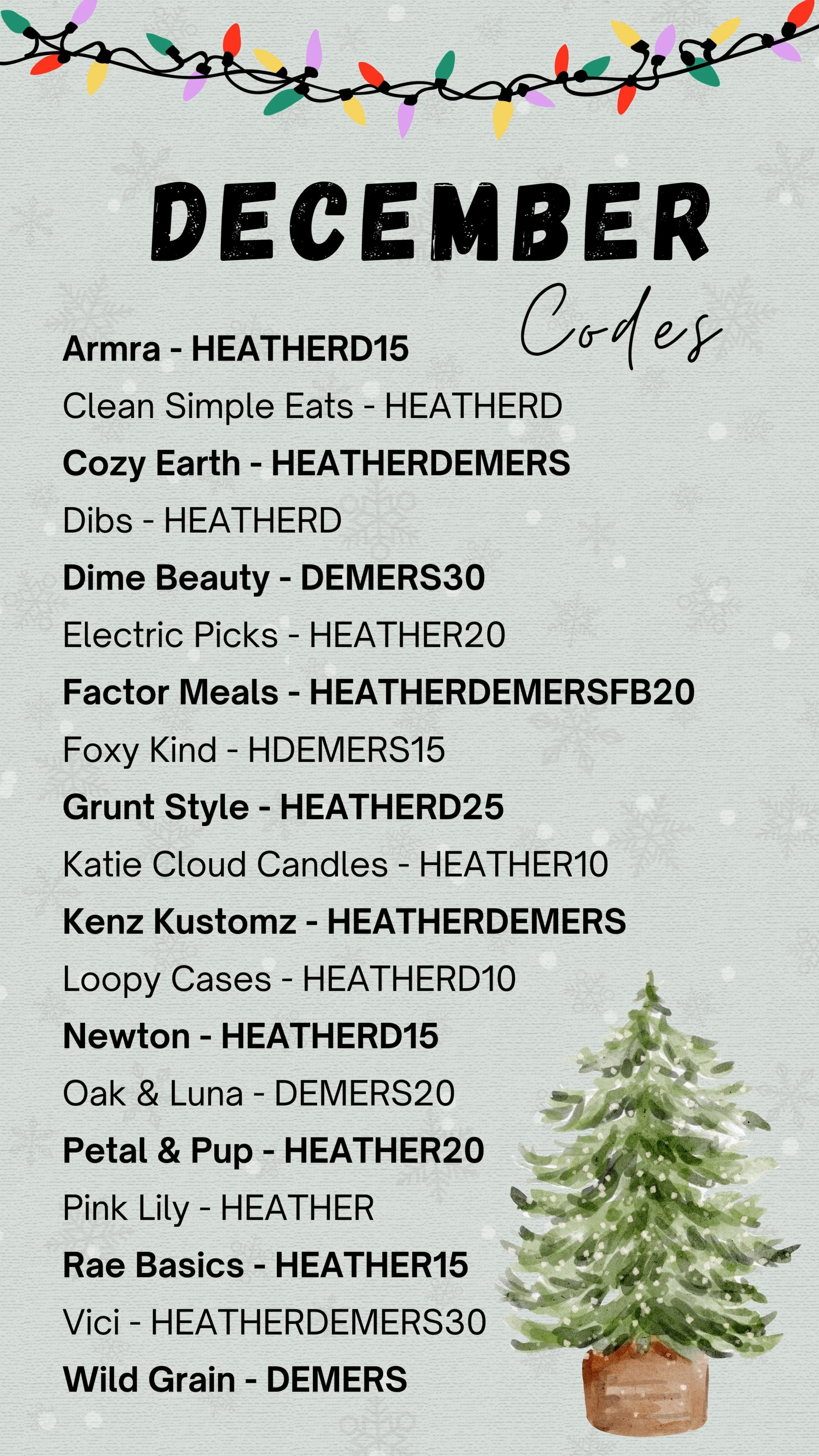 December Discount Codes! 🌟

Affiliate Codes
Discount Codes
Savings Codes

Armra Code
Clean Simple Eats Code
Cozy Earth Code
Dibs Beauty Code
Dime Beauty Code
Electric Picks Code
Factor Meal Code
Foxy Kind Code
Grunt Style Code
Katie Cloud Candles Code
Kenz Kustomz Code
Loopy Case Code
Newton Code
Oak & Luna Code
Petal & Pup Code
Pink Lily Code
Vici Code
Wild Grain Code 

 

#LTKGiftGuide #LTKHoliday #LTKSaleAlert