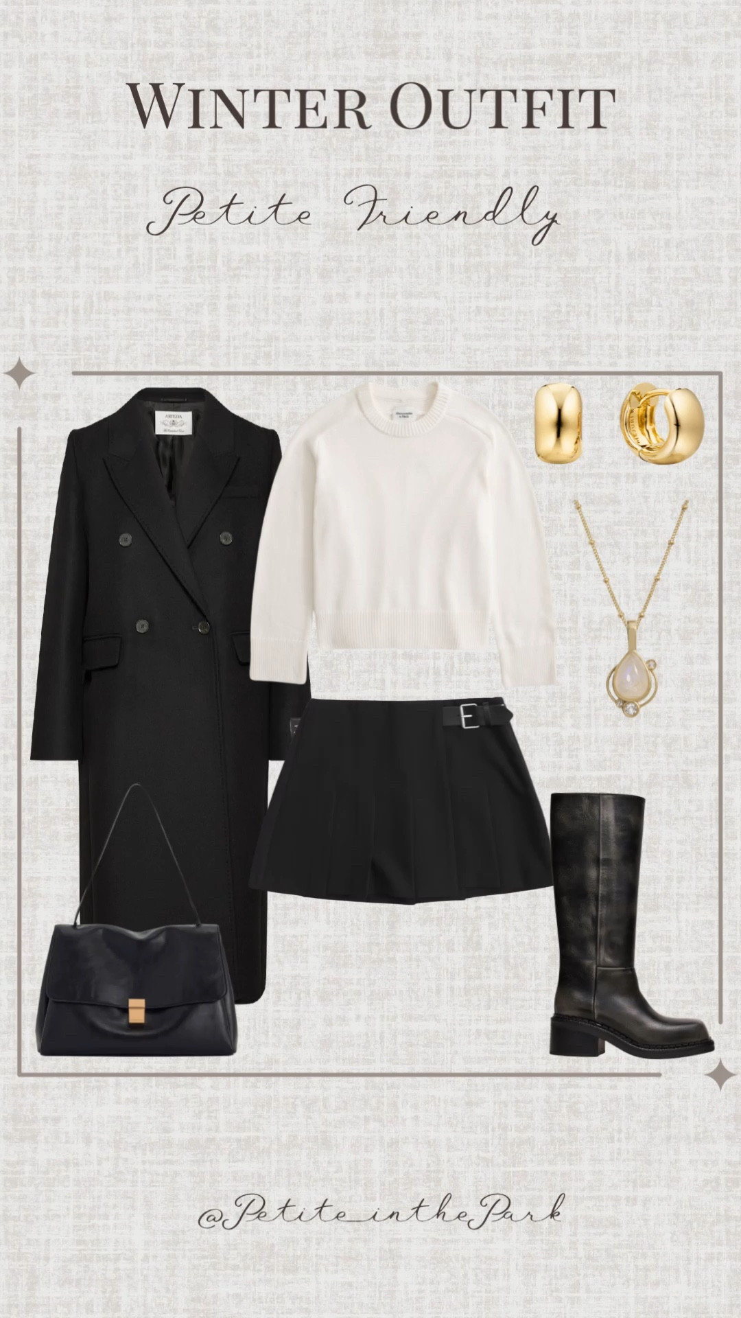 Winter petite outfit  

Winter outfit, winter trends, casual winter outfit, petite winter outfit, winter fashion, winter style, petite style, petite winter style, casual petite outfit, minimal outfit, minimal winter outfit, long coat, black coat, petite coat, white sweater, wool sweater, high waisted skirt , petite skirt , black skirt, boots, black boots, leather boots, shoulder bag, leather bag, black bag, black purse, gold earrings, gold hoop earrings, gold necklace, minimal jewelry  #casualoutfit #petiteoutifts #winteroutfits #winteroutfits2025 #wintertrends 


#LTKSeasonal #LTKootd #LTKPetite