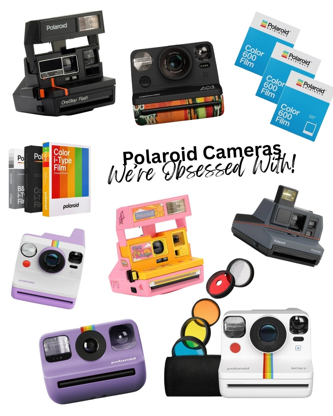 It’s NO SECRET we’re big Polaroid girlies, BIG. We LOVE Polaroid’s film chemistry, story, and process and cannot get enough EVER. Polaroid is keeping instant film alive with a wide selection of modern day cameras and films, available alongside their always dreamy and nostalgia-filled vintage options! Here’s some of our faves!!! 

Cameras:
- Polaroid Now + (Bluetooth connects!)
- Polaroid Go (Gen 3 out now!)
- Polaroid 600 (the classic!!)

Films: 
- iType color (love how well this goes toe to toe with the original 600 chemistry, but with a little more POP and less $$$)
- 600 Color (again, the classic, can’t REALLY beat a classic!)
- iType B&W (the contrast and depth is satin smooth and gorgina!)
- 600 B&W (even MORE vintage classic!!)