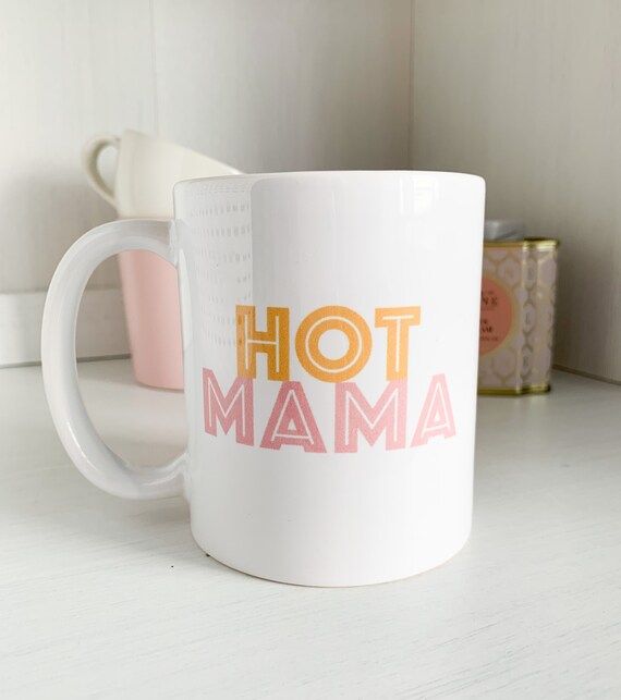 hot mama mug | mom mug | best mom mug | mother's day mug | mother's day gift | mom gift | cool mo... | Etsy (US)