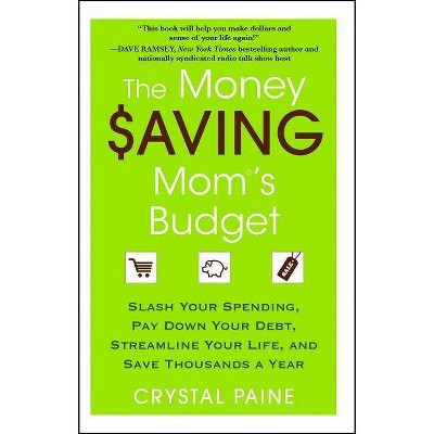 The Money Saving Mom's Budget - by  Crystal Paine (Paperback) | Target