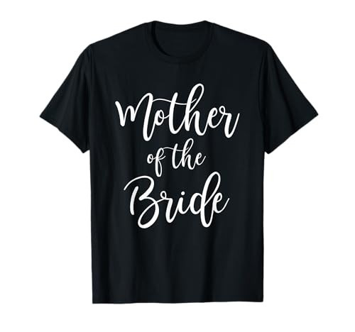 Mother of The Bride Wedding Mom Bridal Parrty T-Shirt | Amazon (US)