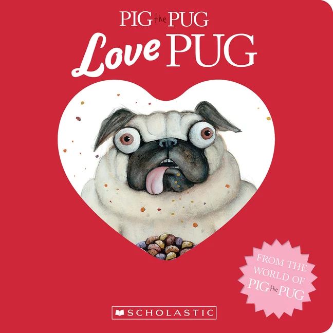 Pig the Pug: Pig the Pug: Love Pug (Board Book) | Walmart (US)