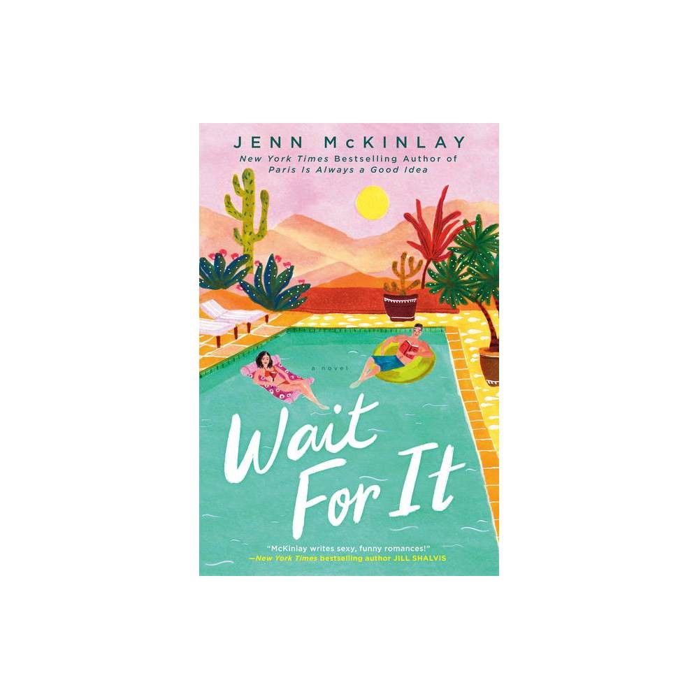Wait for It - by Jenn McKinlay (Paperback) | Target