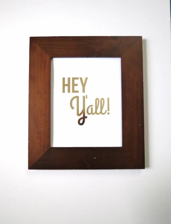 Hey Y'all! - Gold Foil Print - Hey Y'all | Etsy (US)