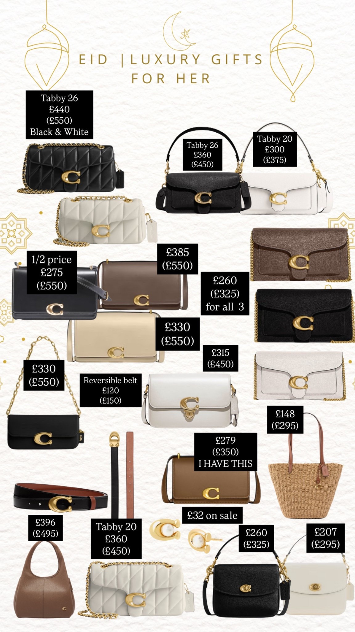 This Coach Eid Luxury Gifts Sale offers a selection of high-end handbags, wallets, and accessories at discounted prices. The collection includes the popular Tabby 20 and Tabby 26 bags, along with elegant crossbody and tote bags in classic colours such as black, white, beige, and brown.

Key offers include:
	•	Tabby 26 for £360 (RRP £450)
	•	Tabby 20 for £300 (RRP £375)
	•	50% off on a handbag, now £275 (RRP £550)
	•	Reversible belt for £120 (RRP £150)
	•	Earrings on sale for £32

This sale provides an excellent opportunity to purchase luxury Coach items at reduced prices, making it ideal for Eid gifting.
 
I have the bandit which has been reduced to £279 from £350 and I love it

#LTKbag #LTKFashionMonth #LTKgiftguide
