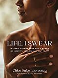 Life, I Swear: Intimate Stories from Black Women on Identity, Healing, and Self-Trust     Hardcov... | Amazon (US)