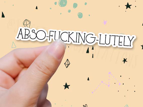 Abso-fucking-lutley  weatherproof Sticker / Sex and the City Sticker - Mr Big Quote - Absofucking... | Etsy (US)
