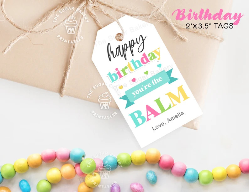 Happy BIRTHDAY Tags, You're the BALM Tags, Lip Balm Tags, Lip Chap Tags Stick, Printable Birthday... | Etsy (US)