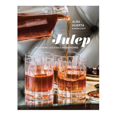 Julep: Southern Cocktails Refashioned (A Recipe Book) | Williams-Sonoma