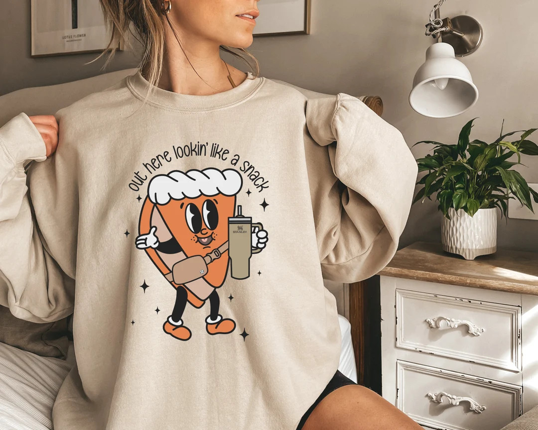 Out Here Looking Like A Snack Sweatshirt, Thanksgiving Sweatshirt, Fall Crewneck, Pumpkin Pie, Cu... | Etsy (US)