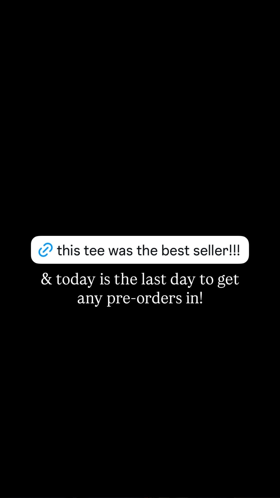& today is the last day to get any pre-orders in!