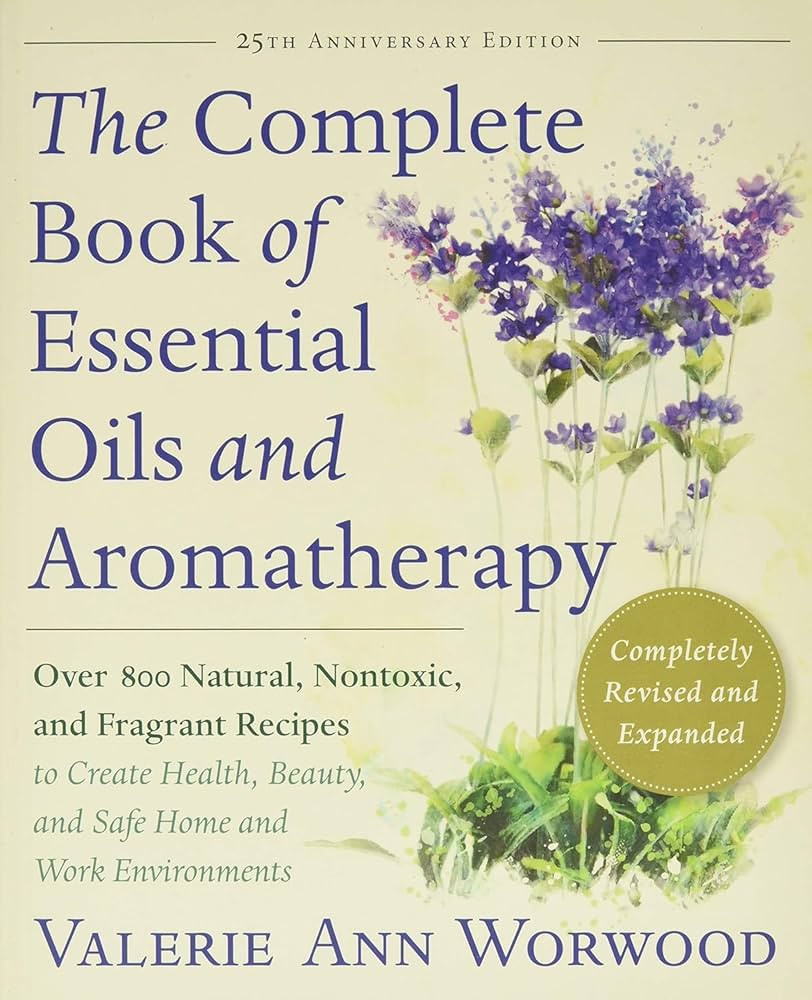 The Complete Book of Essential Oils and Aromatherapy, Revised and Expanded: Over 800 Natural, Non... | Amazon (US)