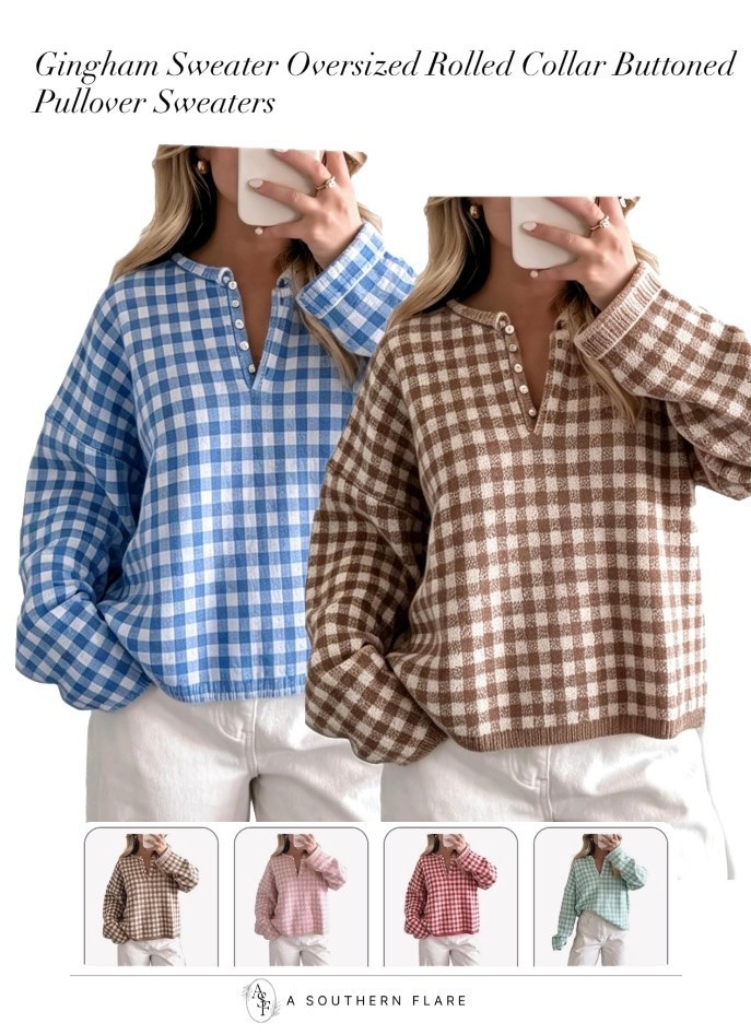 Gingham Sweater Oversized Rolled Collar Buttoned
Pullover Sweaters
A SOUTHERN FLARE