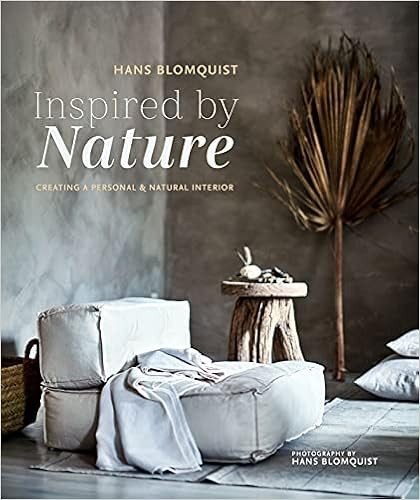 Inspired by Nature: Creating a personal and natural interior    Hardcover – November 5, 2019 | Amazon (US)