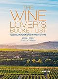 The Wine Lover's Bucket List: 1,000 Amazing Adventures in Pursuit of Wine (Bucket Lists) | Amazon (US)