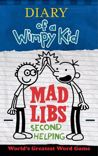 Diary Of A Wimpy Kid Mad Libs: Second Helping: World's Greatest Word Game | Indigo (CA)