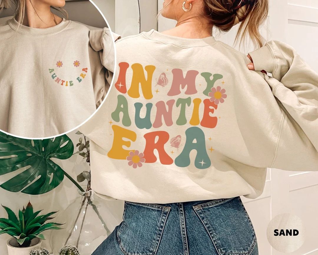 In My Auntie Era Sweatshirt, Aunt Gift For Auntie Sweatshirt, Cool Aunt Eras Shirt, Retro Aunt Cr... | Etsy (US)