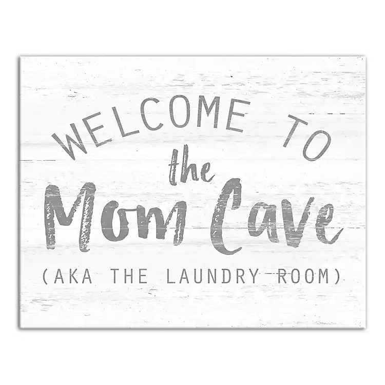 Welcome to the Mom Cave Canvas Art Print | Kirkland's Home