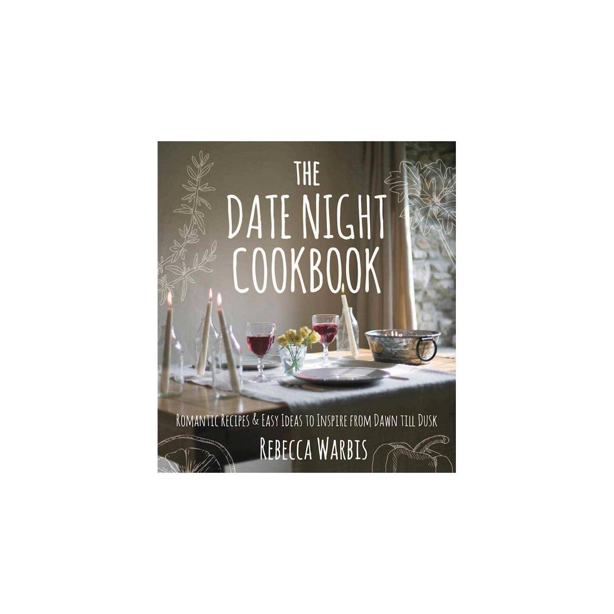 The Date Night Cookbook - (Hardcover) | Target