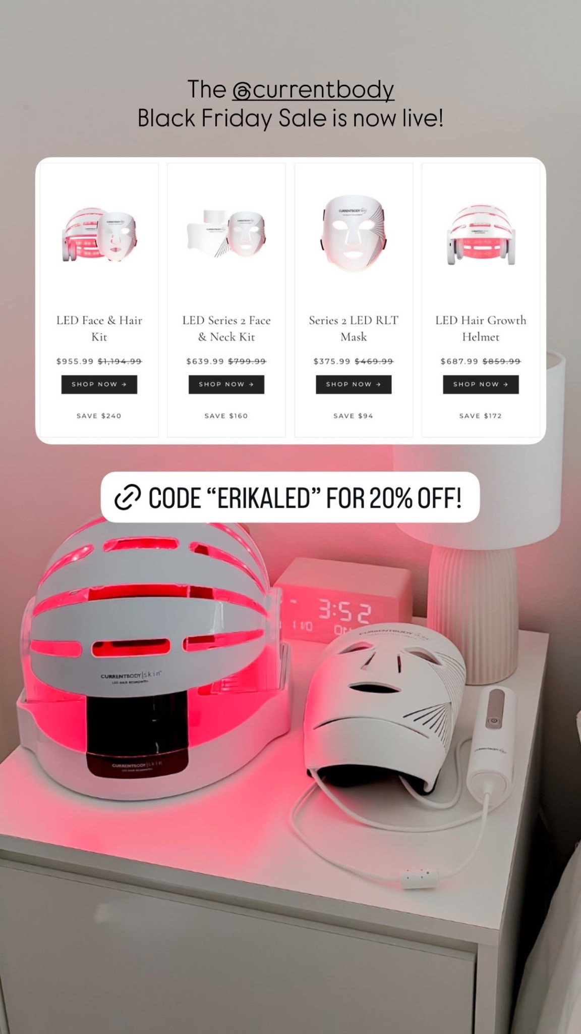 Currentbody Black Friday Sale. 
Use code “ERIKALED” for 20% off any LED device!!

LED mask. red light therapy mask. currentbody discount code. LED helmet. 

#LTKGiftGuide #LTKCyberWeek #LTKBeauty