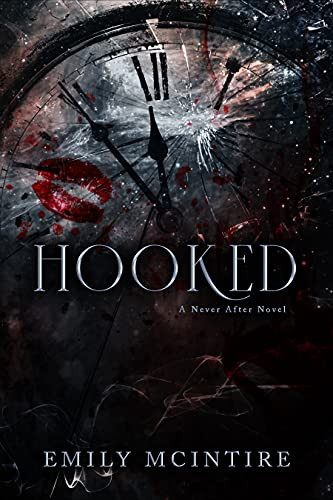 Hooked (Never After Series) - Kindle edition by McIntire, Emily. Romance Kindle eBooks @ Amazon.c... | Amazon (US)