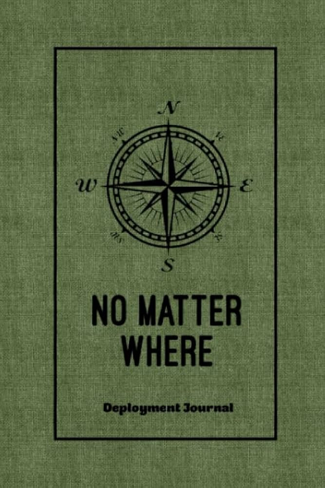 No Matter Where, Deployment Journal: Deployed Memories With Prompts For Writing, Soldier Military... | Amazon (US)