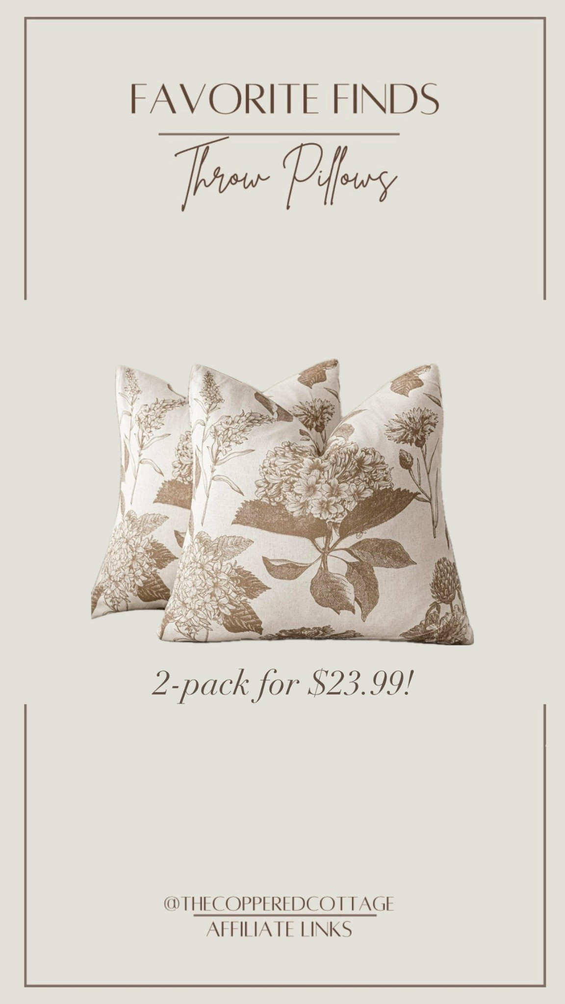 Throw Pillows
Antique/cottage/home decor/vintage/primitive/country/candle holders/art/oil painting/frame/throw pillow/pillow/ribbon/gingham/bow/stems/flowers/dried stems/dried flowers/crock/crocks/stoneware crock/pitcher/plate/cup/mug/coffee/garland/deer/reindeer/christmas/christmas decor/brass/brass home decor/brass decor/bells/bell/santa/snowman/snowflakes/Christmas tree/diy/lamp/rug/curtains/living room/kitchen/bathroom/closet/bedroom/office/hallway/storage/organization/organizer/red/blue/orange/purple/yellow/gree/brown/white/black/gray/farmhouse/cozy/comfy/painting/artwork/wall art/original art/candle/battery candles/taper candles/christmas stockings/dog/dog art/cat/cat art/vintage books/plaid/neutral/blanket/duck/vintage duck/duck decoy/lamp/lamp shade/brass/copper/magnifying glass/brass decor/walmart

#LTKSeasonal #LTKGiftGuide #LTKHoliday