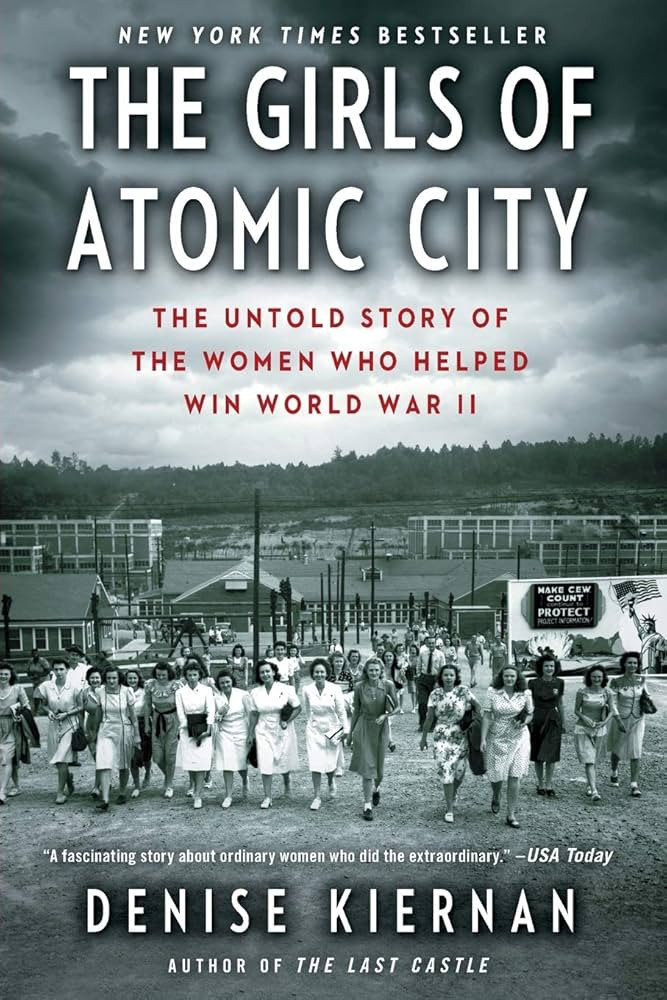 The Girls of Atomic City: The Untold Story of the Women Who Helped Win World War II | Amazon (US)