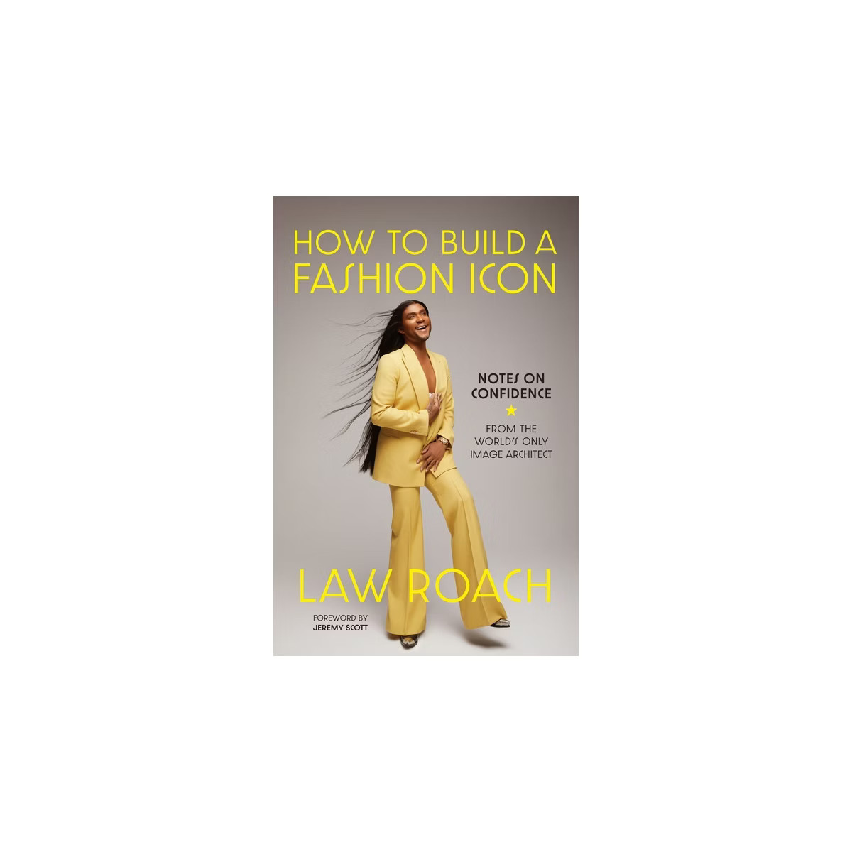 How to Build a Fashion Icon - by  Law Roach (Hardcover) | Target