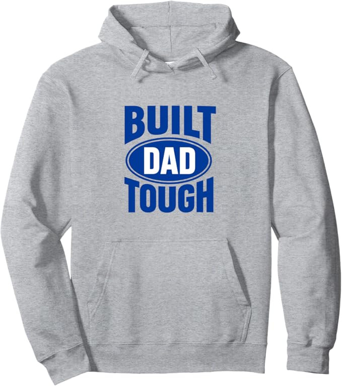 Built Dad Tough Father's Day Pullover Hoodie | Amazon (US)