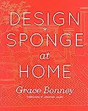 Design*Sponge at Home     Hardcover – Illustrated, September 6, 2011 | Amazon (US)
