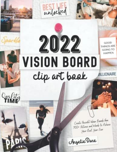 2022 Vision Board Clip Art Book: Create Powerful Vision Boards from 300+ Pictures, Quotes, and Wo... | Amazon (US)