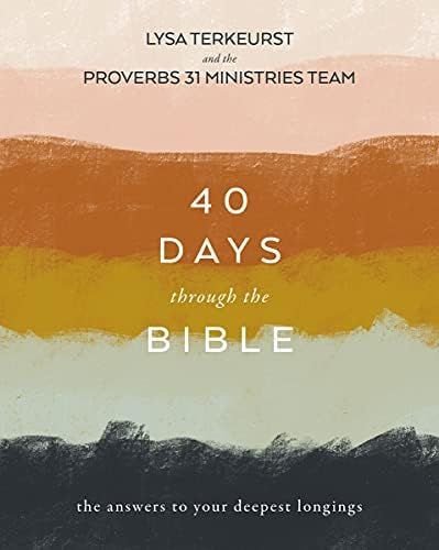 40 Days Through the Bible: The Answers to Your Deepest Longings | Amazon (US)